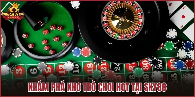 Khám phá kho trò chơi hot tại Sky88