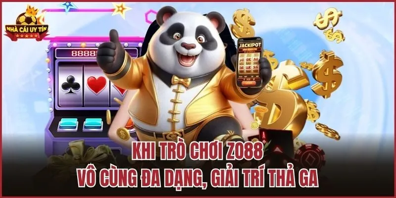 Khi trò chơi Zo88 vô cùng đa dạng, giải trí thả ga