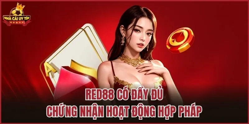 Red88 có đầy đủ chứng nhận hoạt động hợp pháp